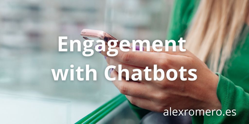 Engagement with chatbots